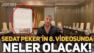 Sedat Peker'in 8.videosunda neler olacak: İran, Mersin ve Sabiha Gökçen trafiği!
