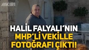 Sedat Peker'in bahsettiği Halil Falyalı'nın MHP milletvekili Saffet Sancaklı ile fotoğrafı çıktı!