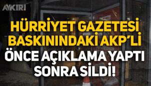 Sedat Peker'in bahsettiği Hürriyet baskınındaki AKP'li Abdurrahim Boynukalın önce yayınladı sonra sildi!