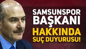 Süleyman Soylu, Samsunspor Başkanı Yüksel Yıldırım hakkında suç duyurusunda bulunuyor