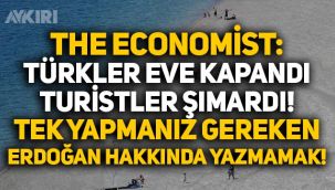 The Economist: Türkiye'de tatil için tek yapmanız gereken Erdoğan hakkında paylaşım yapmamak