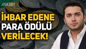 Thodex dolandırıcısı Özer'i ihbar edene 50 bin euro ödül