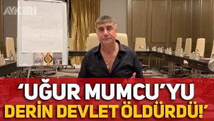 Uğur Mumcu cinayeti hakkında Sedat Peker'den şok iddia: Derin devlet öldürdü!