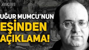 Uğur Mumcu'nun eşi Güldal Mumcu'dan açıklama