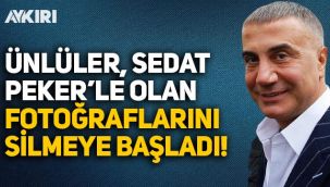Ünlüler, Sedat Peker ile olan fotoğraflarını silmeye başladı!