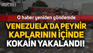 Venezuela'da peynir kaplarının içinde uyuşturucu yakalanmış!