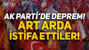 AK Parti'de deprem: Art arda istifa ettiler!