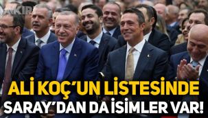 Ali Koç'un yönetim listesinde Saray'dan da isimler var!