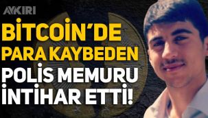 Bitcoin'de para kaybeden polis memuru intihar etti