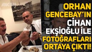 Cihan Ekşioğlu ile Orhan Gencebay'ın samimi fotoğrafları çıktı!
