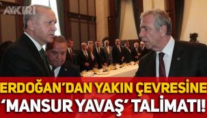 Erdoğan'dan yakın çevresine 'Mansur Yavaş' talimatı: