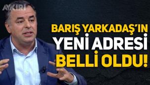 Gazeteci Barış Yarkadaş'ın yeni adresi belli oldu