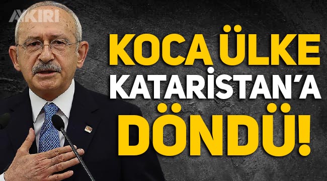 Kemal Kılıçdaroğlu'ndan tıp protokolüne tepki: "Koca ülke Kataristan'a döndü!"