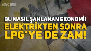 LPG'ye zam geldi!