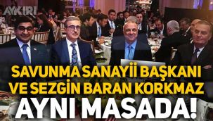 Savunma Sanayii Başkanı İsmail Demir ve Sezgin Baran Korkmaz'ın aynı masada fotoğrafı çıktı