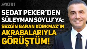 Sedat Peker'den Süleyman Soylu'ya: