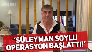 Sedat Peker'den yeni iddia: Süleyman Soylu operasyon başlattı!