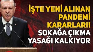 Sokağa çıkma yasağı ne zaman kalkıyor! Erdoğan resmen açıkladı
