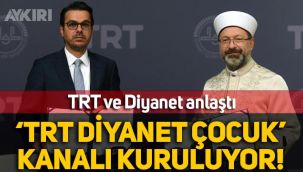 TRT ve Diyanet anlaştı: 'TRT Diyanet Çocuk' kanalı kuruluyor!