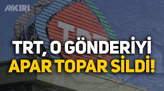 TRT, yaptığı paylaşımı, gökkuşağı renkleri var diye sildi!
