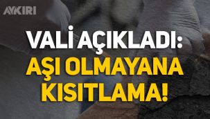 Vali açıkladı: Aşı olmayanlara kısıtlama getirilebilir!