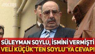 Veli Küçük'ten Süleyman Soylu'ya yalanlama: