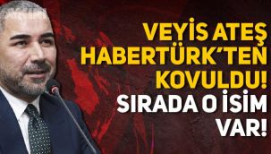 Veyis Ateş HaberTürk'ten kovuldu!