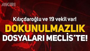 20 milletvekilinin dokunulmazlık dosyaları Meclis'e sunuldu!
