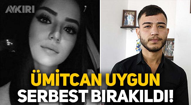 Aleyna Cakir In Olumunun Bas Suphelisi Umitcan Uygun Serbest Birakildi Gundem Aykiri Haber Sitesi