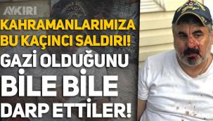 Ankara'da skandal olay! İsmet Gürdal'ın gazi olduğunu bile bile darp ettiler!