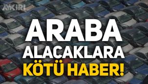 Araba alacaklara kötü haber: