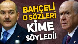 Devlet Bahçeli, Süleyman Soylu hakkındaki sözlerini kime söyledi? AKP'de Soylu gerginliği!
