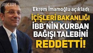 Ekrem İmamoğlu duyurdu: İBB'nin kurban bağışı talebini İçişleri Bakanlığı reddetti!