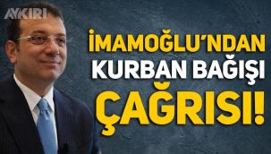 Ekrem İmamoğlu'ndan Kurban Bayramı için 'bağış' çağrısı
