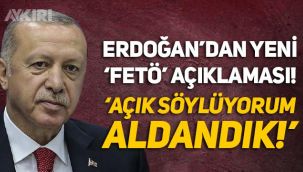 Erdoğan'dan yeni FETÖ açıklaması: