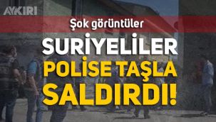 Erzurum'da Suriyeli sığınmacıları polisi böyle taşladı