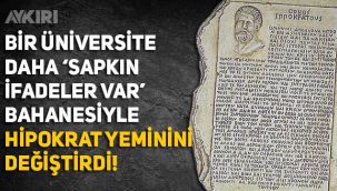 İnönü Üniversitesi, hipokrat yemininde sapkın ifadeler olduğu gerekçesiyle değiştiriyor