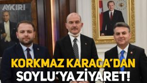 Korkmaz Karaca, Süleyman Soylu'yu ziyaret etti