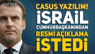 Macron, Casus Yazılımla ilgili İsrail'den resmi açıklama bekliyor