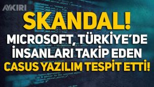 Microsoft: Türkiye'de gazetecileri, siyasetçileri ve akademisyenleri takip eden casus yazılım tespit ettik