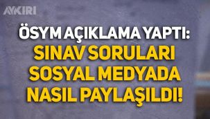 ÖSYM'den açıklama: DGS soru kitapçığının fotoğrafları sosyal medyada nasıl paylaşıldı!