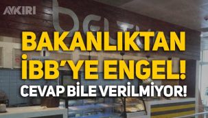 Sağlık Bakanlığı'ndan İBB'ye engel: 62 kantin kapatıldı!