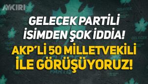 Selçuk Özdağ'dan çarpıcı açıklama: Gelecek Partisi, AKP'den 50 milletvekiliyle görüşüyor!