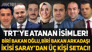 TRT'nin yeni yönetimi: Bakanın oğlu, bakanın arkadaşı, SETA ve Saray!