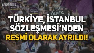 Türkiye, İstanbul Sözleşmesi'nden resmi olarak ayrıldı