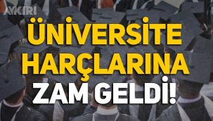 Üniversite harç ücretlerine yüzde 10 zam geldi!