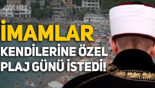 Zonguldak'ta imamlar, kendilerine özel plaj günü istedi!