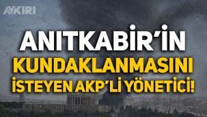 AKP'li yönetici Selami Aşkın, Anıtkabir'in kundaklanmasını isteyen paylaşımı beğendi!