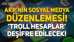 AKP'nin sosyal medya düzenlemesi: