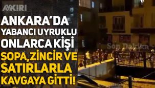 Ankara Doğantepe'de şok görüntüler: Yabancı uyruklu şahıslar sopalarla kavgaya gitti, polis çöp kutusunda silah aradı!
